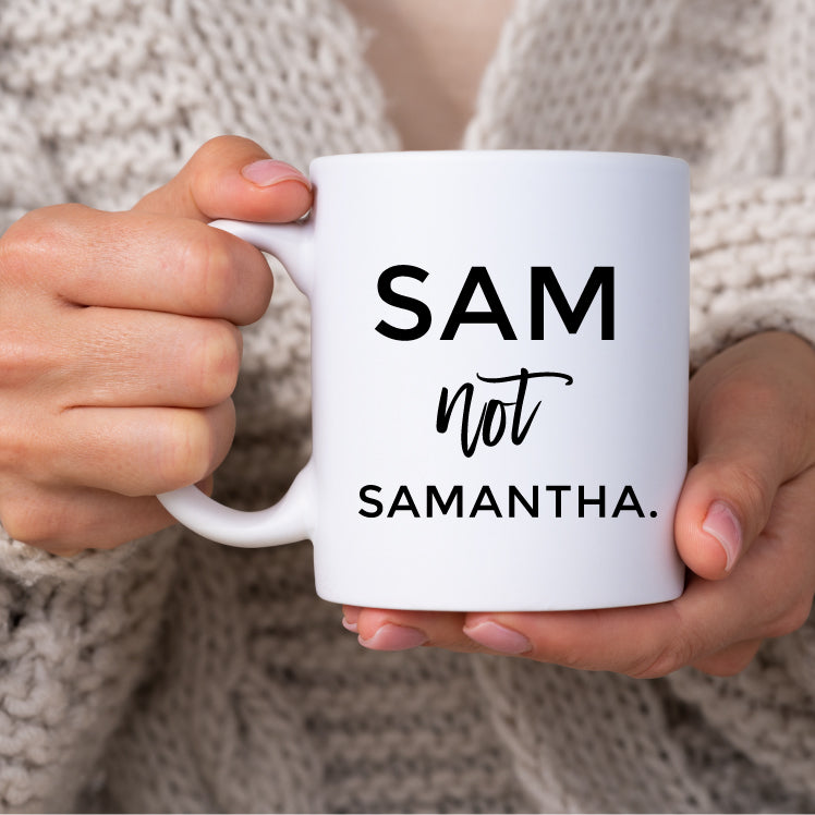 That's not my name - Personalised Mug