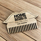 Beard Comb - Home is where